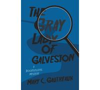 The Gray Lady of Galveston: A Booksellers Mystery