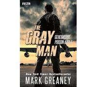 The Gray Man - Geheimcode Poison Apple: Thriller