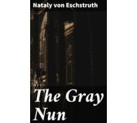 The Gray Nun (ebook)