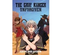 The Gray Ranger: Unforgiven