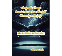 The Greada Treaty: America's Secret Pact That Sold Humanity to the Greys (The Forbidden Archives)