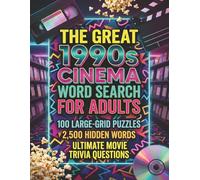 The Great 1990s Cinema Word Search for Adults: 100 Large-Grid Puzzles, 2,500 Hidden Words, and Epic Trivia from the Decade’s Best Movies