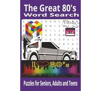 The Great 80's Word Search: Word Searches with Easy to Read Print about 80's music, 80's pop culture, 80's phrases, 80's fashion and more | 6x9, 110 ... Holidays and Free Times50+ puzzles Great for