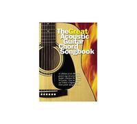 The Great Acoustic Guitar Chord Songbook. Partituras para Textos y Acordes(Pentagramas)