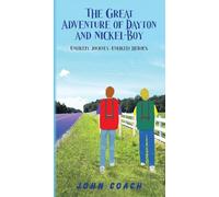 The Great Adventure of Dayton and Nickel-Boy