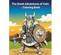 The Great Adventures of Cats - Coloring Book