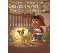 The Great Adventures of Greyson Wyatt & The Little little Gold Dog