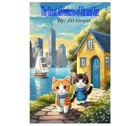 THE GREAT ADVENTURES OF JIN AND JAN: A Gentle Cat Adventure Chapter Book for Ages 6-9