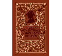 The Great Adventures of Sherlock Holmes: Rediscover the children's classic (Puffin Clothbound Classics)