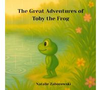 The Great Adventures of Toby the Frog