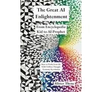 The Great AI Enlightenment: From Encyclopedia Kid to AI Prophet