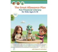 The Great Allowance Plan | 90% Rich Kids Learn Money Early | Activity Book: Fun Financial Literacy for kids ages 6-10 (A Financial Literacy Storybook ... Around the World train your money smart kid!)