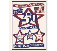 The Great American "250" Word Search: A Special Edition Tribute to the United States’ 250th Anniversary, 250 Word Search Puzzles Honoring America’s ... 2,500 Words| 8x5|Large Print| Great Gifts...