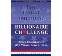 The Great American Billionaire Challenge: Three Commitments. One Nation. Zero Divides.
