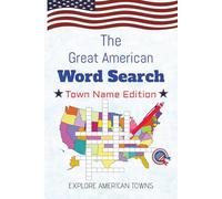 The Great American Crossword Search: Town Names : Cities, Small Towns & Unusual Places Across All 50 States: Easy-to-Read USA States & Cities ... famous cities, and vocabulary | Problem-