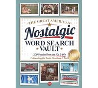 The Great American Nostalgic Word Search Vault: 2 Books in 1 with 200 Large Print Puzzles from the 50s & 60s for Adults & Seniors (Nostalgic Book Gifts for Women and Men)