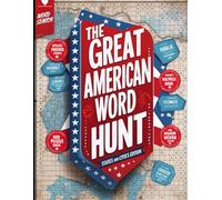 The Great American Word Hunt: States and Cities Edition Discover U.S. States & Cities, One Word at a Time Educational puzzle book for kids and adults