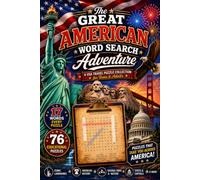 The Great American Word Search Adventure - A USA Travel Puzzle Collection for Teens & Adults: Travel Across the USA Through States, Capitals, Landmarks & National Parks