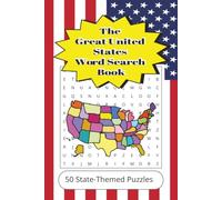 The Great American Word Search Book: 50 State-Themed Puzzles: United States Word Search Book for Adults- Travel Across America One Puzzle at a Time