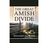 The Great Amish Divide (Amish Untold History Series)