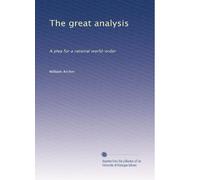 The great analysis: A plea for a rational world-order