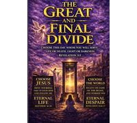The Great And Final Divide: The Heavenly Court, the Unsealing of Revelation, and the Separation of Allegiance