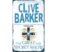 The Great and Secret Show: A NYT Bestseller Epic Fantasy Horror Novel of Mystery and Magic