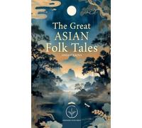 The Great Asian Folk Tales