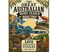 The Great Australian Word Search Road Trip: 100 Word Search Puzzles for Adults