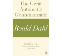 The Great Automatic Grammatizator (a Roald Dahl Short Story) (ebook)