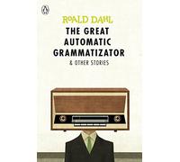 Great Automatic Grammatizator And Other Stories