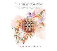 The Great Awakening.: The Manual They Didn't Want You To Find