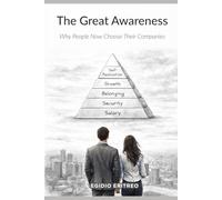 The Great Awareness: Why people now choose their companies