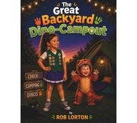 The Great Backyard Dino-Campout