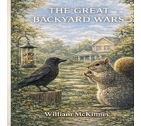 The Great Backyard Wars (Tales From the Patch)
