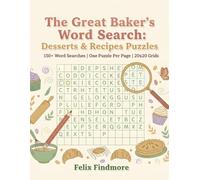 The Great Baker's Word Search: Desserts & Recipes Puzzles
