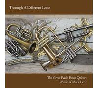 The Great Basin Brass Quintet: Mark Lenz - Through A Different Lenz