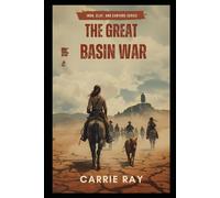 The Great Basin War (Iron, Clay, and Canyons)