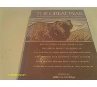 The Great Bear, Contemporary Writings on the Grizzly