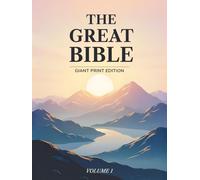 The Great Bible - Giant Print Edition, Volume 1: A Bible in Clear and Modern English, With Truly Giant 20 pt Font, Easy to Read for People With Reduced Vision