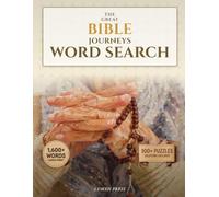 The Great Bible Journeys Word Search: 100+ Relaxing Puzzles Following the Great Journeys of Scripture: With Real Cited Verses for Seniors & Grandparents (Daily Devotion Word Search Series)