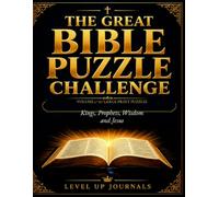 The Great Bible Puzzle Challenge: Kings, Prophets, Wisdom and Jesus