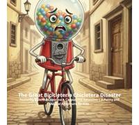 “The Great Bicicleteria Chicletera Disaster: Featuring Balerina Capucina & Cappuccino Assassino | A Funny and Magical Adventure for Kids