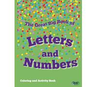 The Great Big Book of Letter and Numbers : Kid's Activity Book (Kids Coloring Books - A to Z)