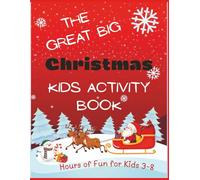 The Great Big Christmas Kids Activity Book: A Big Puzzle & Activity Book for Creative Learning