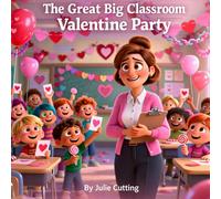 The Great Big Classroom Valentine Party