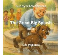 The Great Big Splash: Book 9 (Sunny's Adventures)