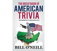 The Great Book of American Trivia: Fun Random Facts & American History: Volume 2 (Trivia USA)