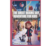 The Great Boxing Day Adventure for Kids (KIDS HISTORY COLLECTION)