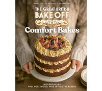 The Great British Bake Off: Comfort Bakes: Comfort Bakes : The official 2024 Great British Bake Off book